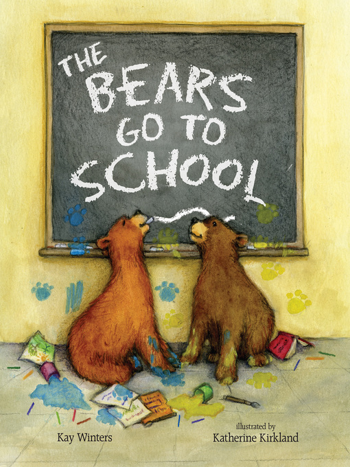 Title details for The Bears Go to School by Kay Winters - Available